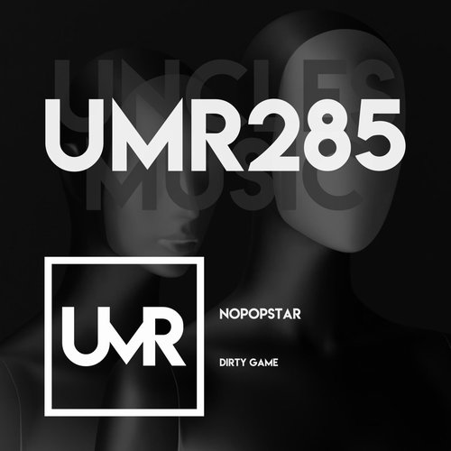 Nopopstar - Dirty Game [UMR285]